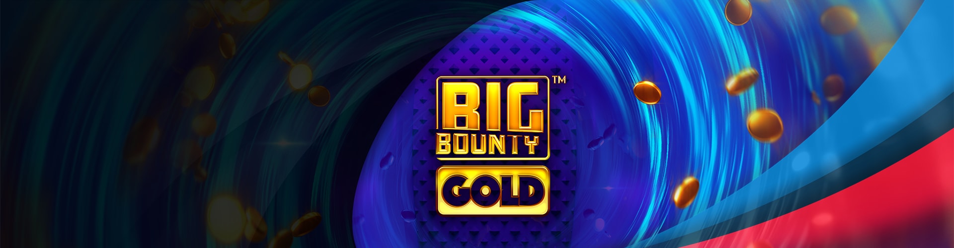 Nouveau&nbsp;: Big Bounty Gold