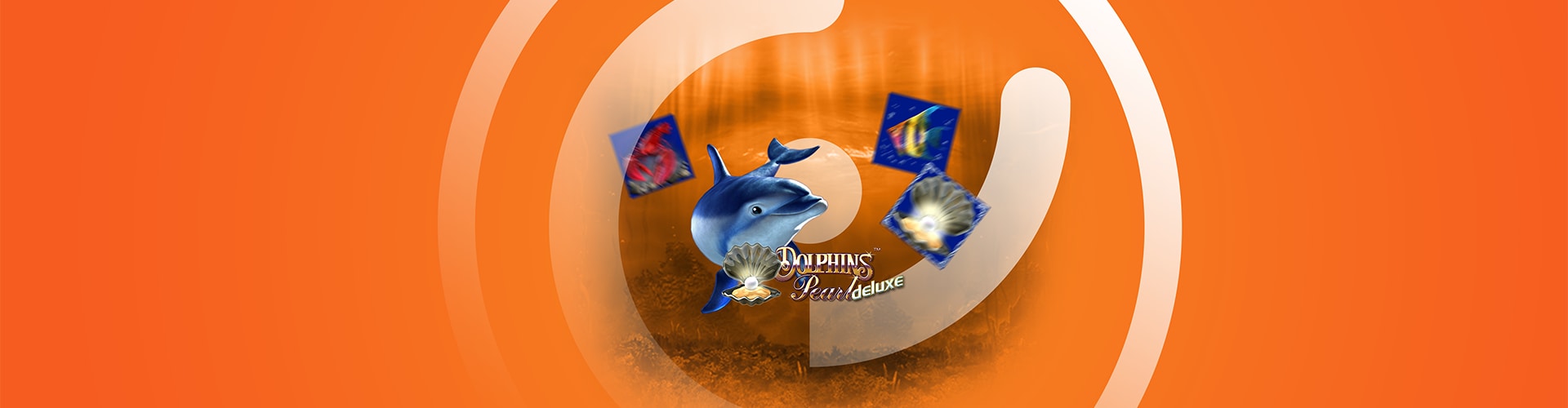 New: Dolphin's Pearl™ deluxe