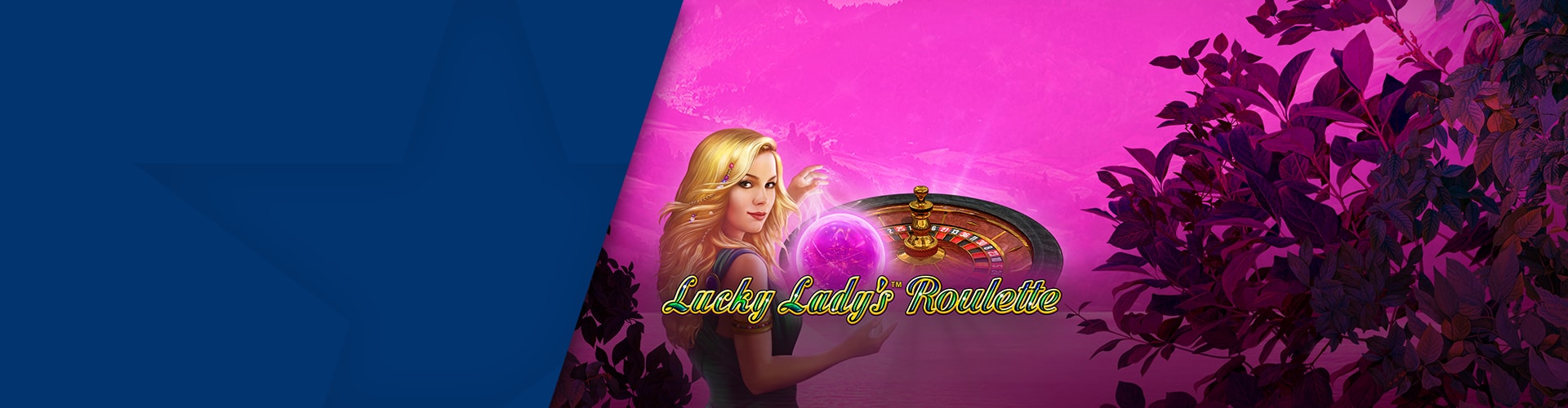 Neu: Lucky Lady’s™ Roulette