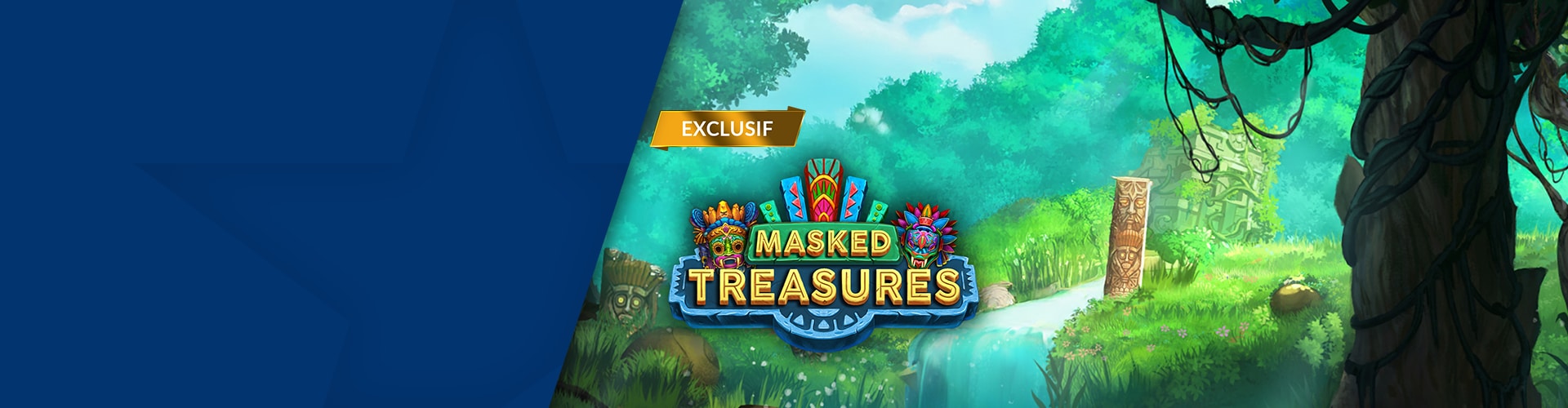 Nouveau et uniquement ici&nbsp;: Masked Treasures